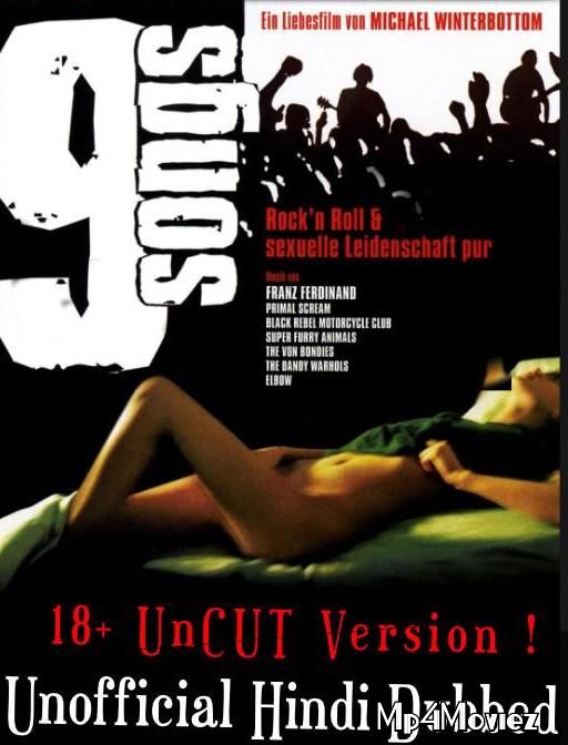 [18+] 9 Songs 2004 UNRATED Hindi Dubbed Movie download full movie